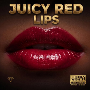 Cover art for Juicy Red Lips (OG) by Billy Legal