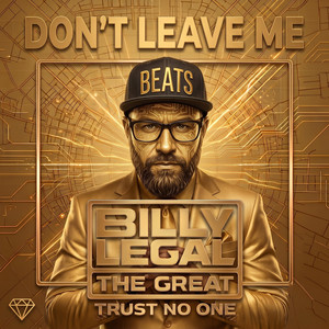 Cover art for DON'T LEAVE ME (King Mix) by Billy Legal